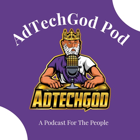 AdTechGod Pod