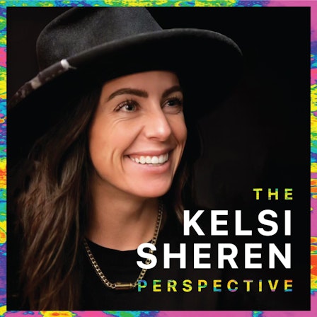 The Kelsi Sheren Perspective