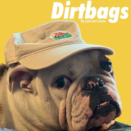 Dirtbags
