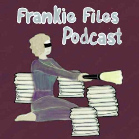 Frankie Files Podcast