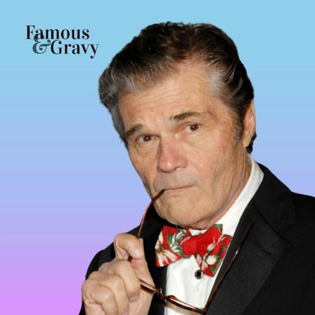 Famous and Gravy