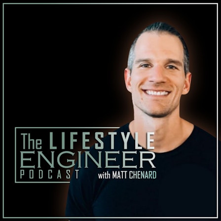 The Lifestyle Engineer Podcast