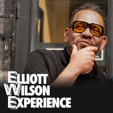 Elliott Wilson Experience