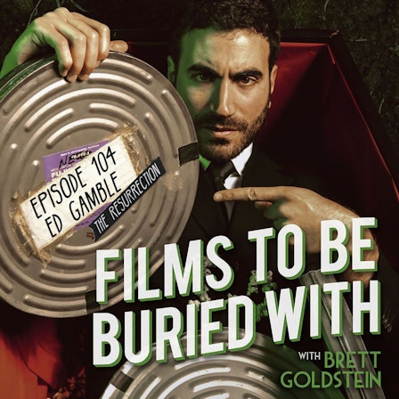 Films To Be Buried With with Brett Goldstein