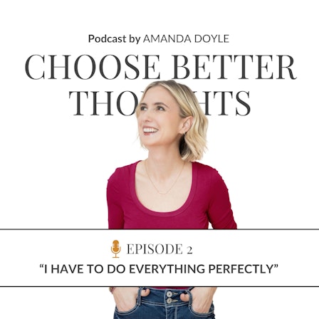Choose Better Thoughts