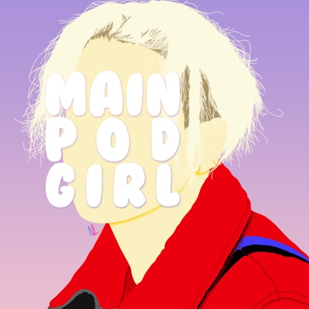 Main Pod Girl