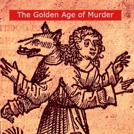 The Golden Age of Murder: A True Crime Podcast