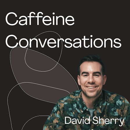 Caffeine Conversations