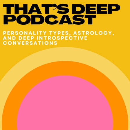 That’s Deep Podcast