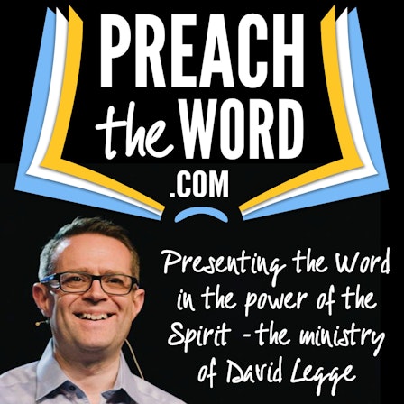 Preach The Word - David Legge