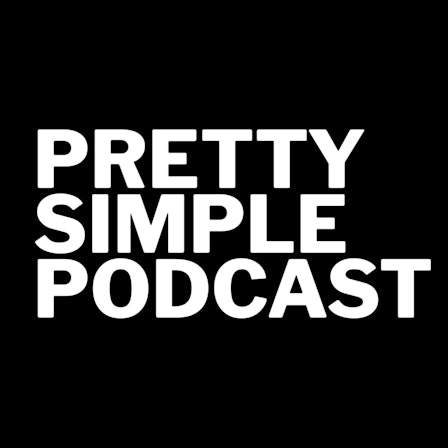 Pretty Simple Podcast