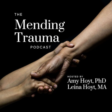 The Mending Trauma Podcast