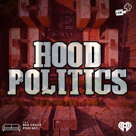 Hood Politics with Prop