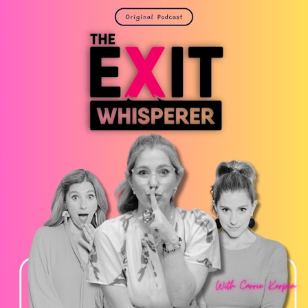 The Exit Whisperer