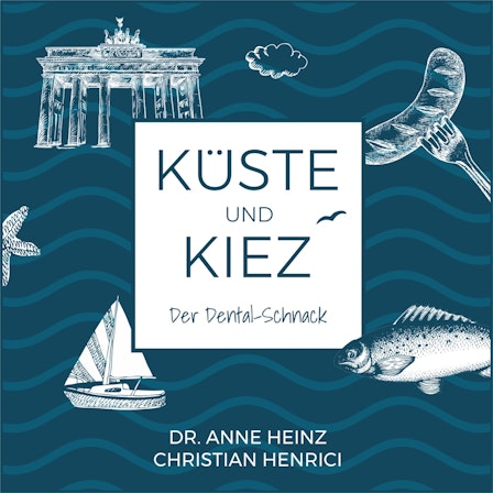 Küste & Kiez - Der Dental-Schnack