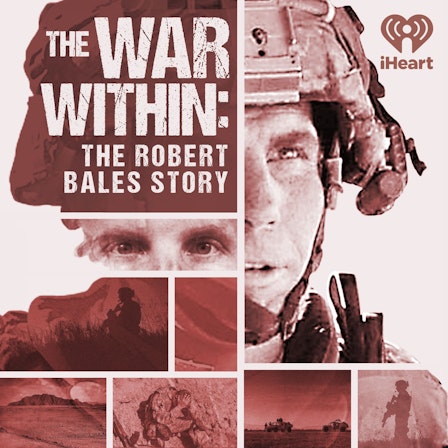 THE WAR WITHIN: THE ROBERT BALES STORY