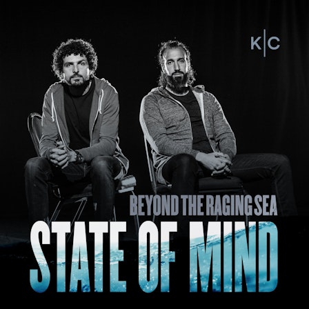 Beyond the Raging Sea: State of Mind