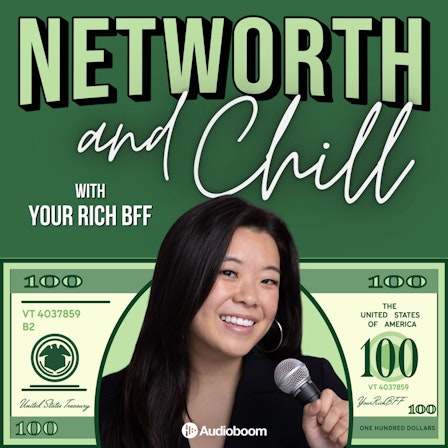 Networth and Chill with Your Rich BFF