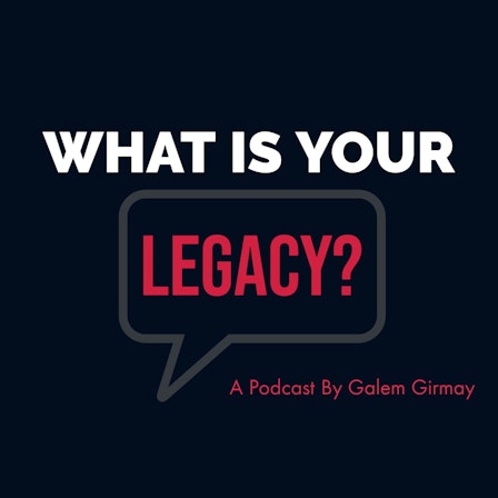 What Is Your Legacy?