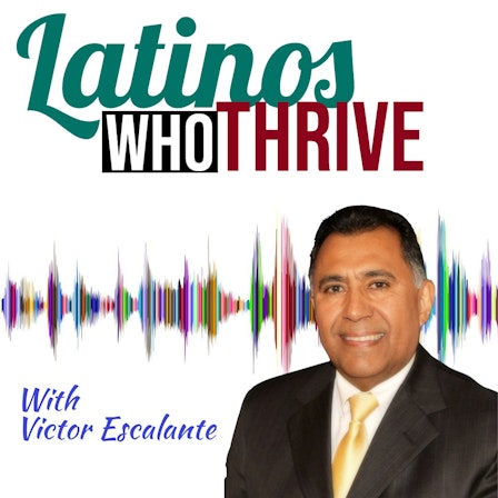 Latinos Who Thrive