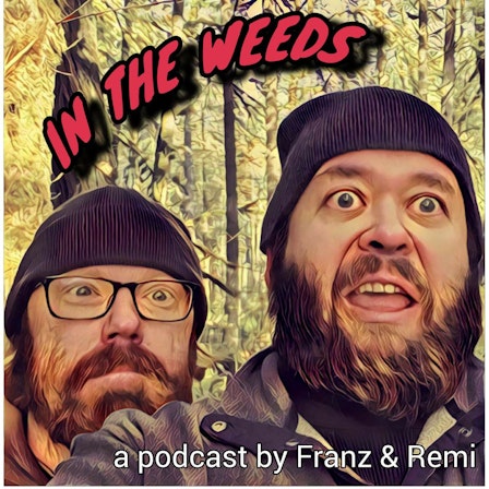 In The Weeds Podcast
