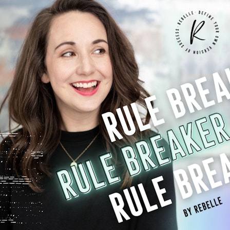 Rule Breaker by Rebelle