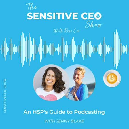 The Sensitive CEO Show