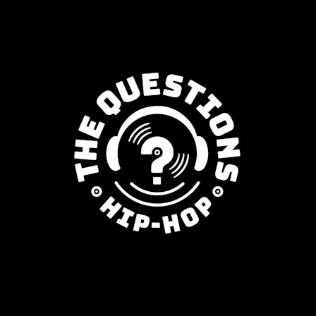 The Questions Hip-Hop