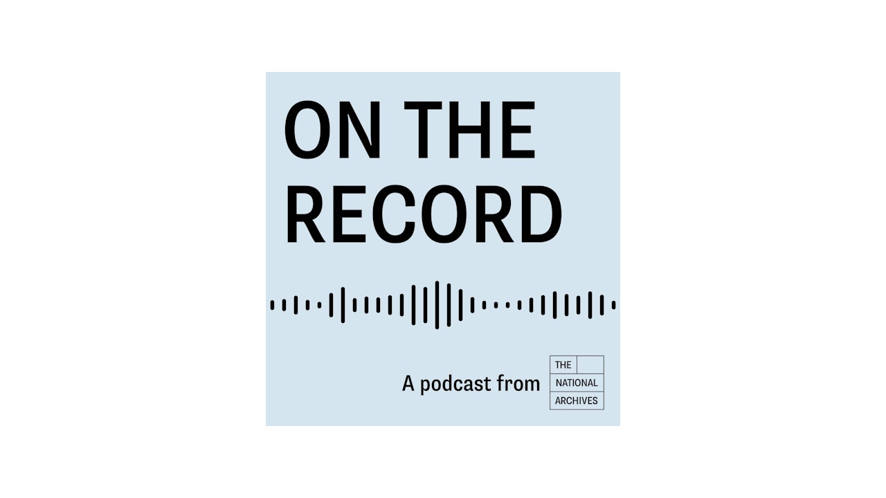 On the Record at The National Archives