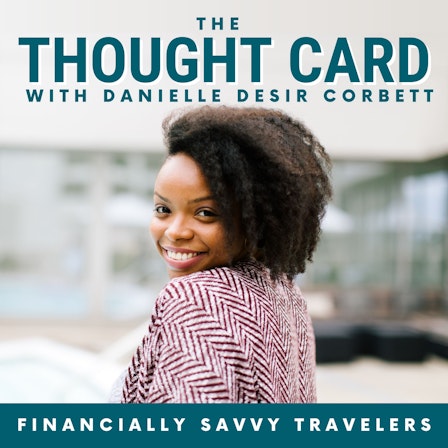 The Thought Card: Travel Tips, Travel Hacking, and Personal Finance For Financially Savvy Travelers