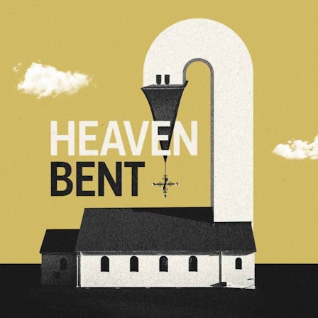 Heaven Bent