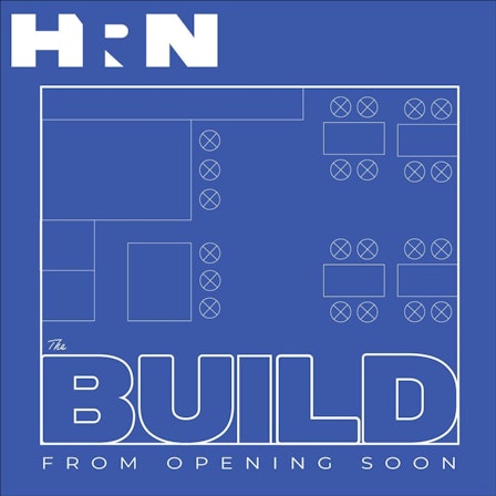 Opening Soon Presents: "The Build"