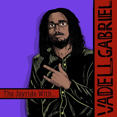 The JoyRide with Vadell Gabriel