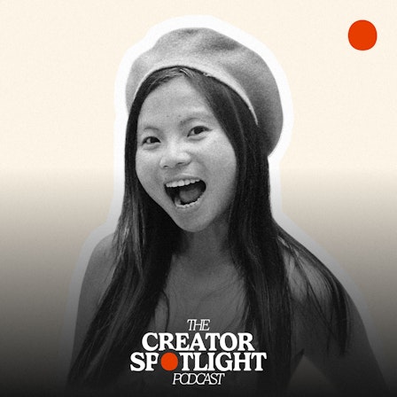 The Creator Spotlight Podcast