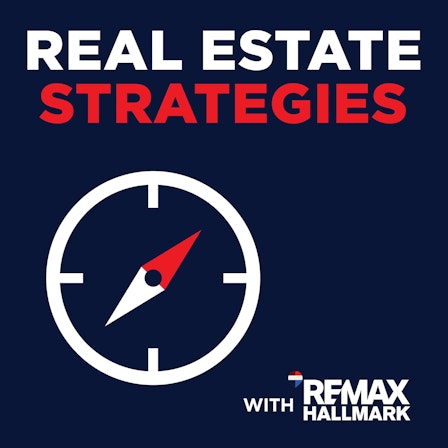 REAL ESTATE Strategies with RE/MAX Hallmark