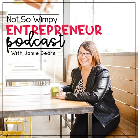 Not So Wimpy Entrepreneur Podcast