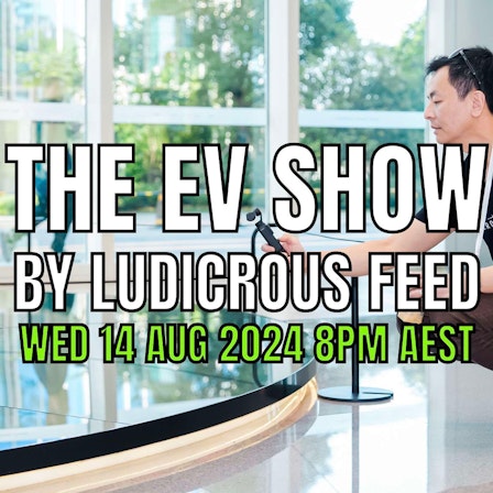 Ludicrous Feed | EV Adoption in Australia