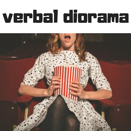 Verbal Diorama