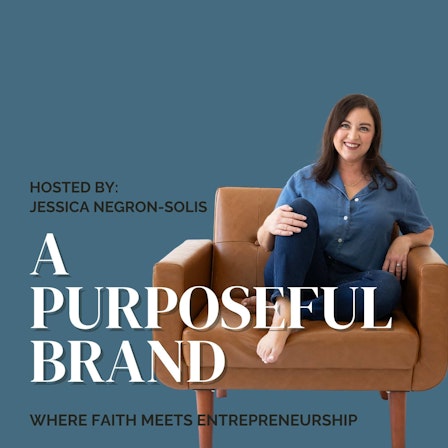 A Purposeful Brand-  Christian Entrepreneurship, Stay at Home Mom, Mompreneurs
