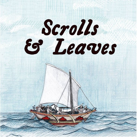 Scrolls & Leaves: World History Podcast