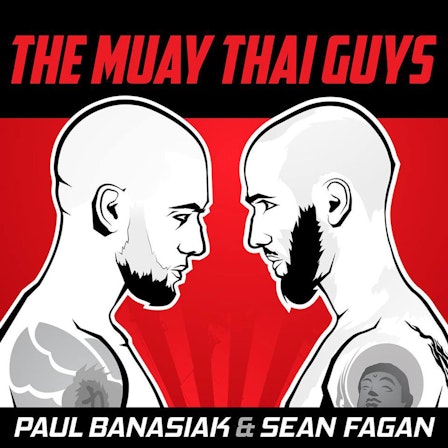 The Muay Thai Guys Podcast