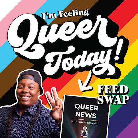 I'm Feeling Queer Today!