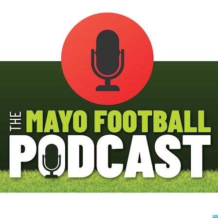 The Mayo Football Podcast