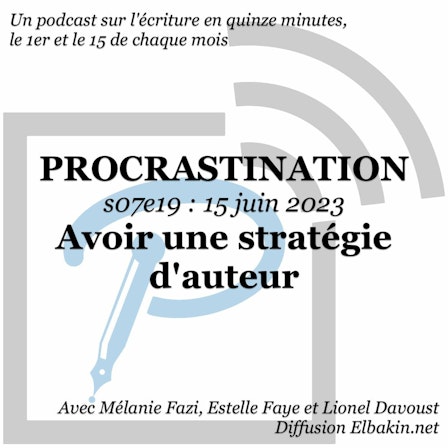 Procrastination, pour procrastiner utile sur son écriture