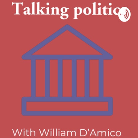 Talking Politics, With William D’Amico