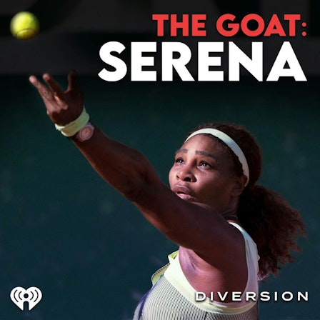 The GOAT: Serena Williams