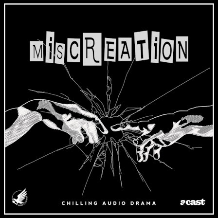 Miscreation | An Anthology of Audio-Drama Horror