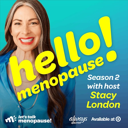 Hello Menopause!