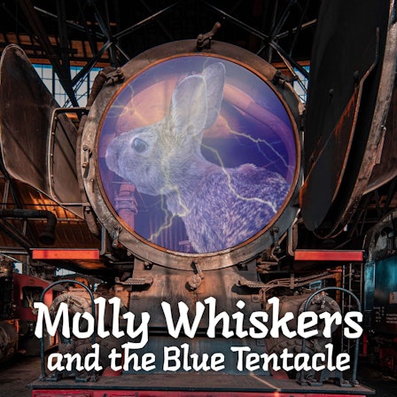 Molly Whiskers and the Blue Tentacle