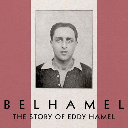 Belhamel: The Story of Eddy Hamel